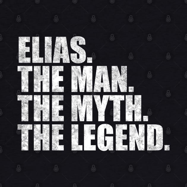 Elias Legend Elias Name Elias given name by TeeLogic